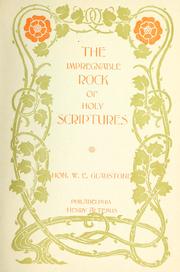 Cover of: The impregnable rock of Holy Scripture by William Ewart Gladstone