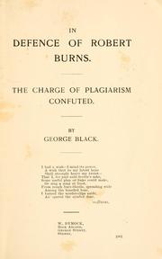 Cover of: In defence of Robert Burns: the charge of plagiarism confuted