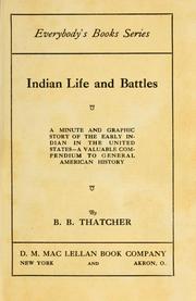 Indian life and battles by B. B. Thatcher