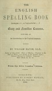 Cover of: English spelling book, accompanied by a progressive series of easy and familiar lessons: intended as an introduction to the English language.