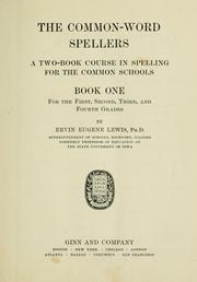 Cover of: The common-word spellers by Ervin Eugene Lewis