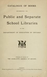 Catalogue of books recommended for public and separate school libraries by Ontario. Department of Education