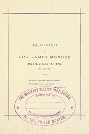 Cover of: In memory of Col. James Monroe.: Died September 7, 1870; aged 71.