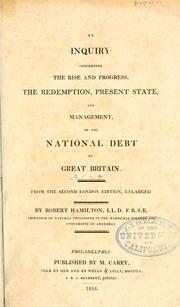 Cover of: An inquiry concerning the rise, and progress, the redemption, present state, and management, of the national debt of Great Britain.: From the 2d London ed., enl.