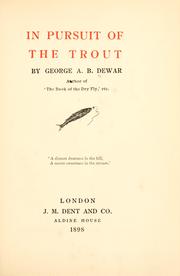 Cover of: In pursuit of the trout. by George Albemarle Bertie Dewar