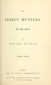 Cover of: The insect hunters, and other poems. by Newman, Edward