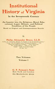 Cover of: Institutional history of Virginia in the seventeenth century by Philip Alexander Bruce