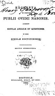 Excerpta ex scriptis Publii Ovidii Nasonis: accedunt notulæ anglicæ et questiones : in usum .. by Ovid