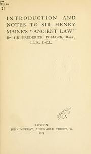 Cover of: Introduction and notes to Sir Henry Maine's "Ancient law".