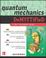 Cover of: Quantum mechanics demystified
