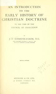 Cover of: An introduction to the early history of Christian doctrine, to the time of the Council of Chalcedon. by J. F. Bethune-Baker