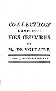Cover of: Collection complette des œuvres de Mr. de Voltaire