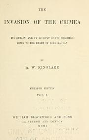 Cover of: The invasion of the Crimea. by Alexander William Kinglake