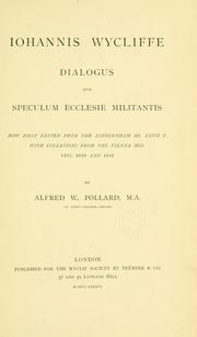 Iohannis Wycliffe Dialogus sive Speculum ecclesie militantis by John Wycliffe