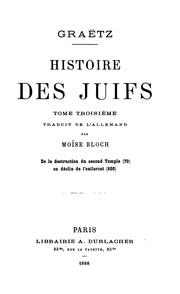 Cover of: Histoire des Juifs by Heinrich Hirsch Graetz