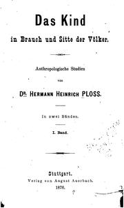 Cover of: Das Kind in Brauch und Sitte der Völker: Anthropologische Studien