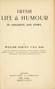 Irish life and humour in anecdote and story by Harvey, William