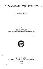 Cover of: A Woman of Forty: A Monograph by Esmè Stuart