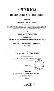 Cover of: america, its realities and resources; comprising important details connected witht he present ... by francis wyse, esq