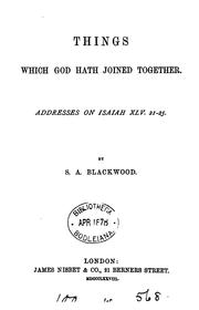 Cover of: Things which God hath joined together, addresses on Isaiah XLV.