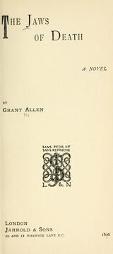 Cover of: The jaws of death by Grant Allen