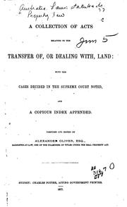 Cover of: A Collection of Acts Relating to the Transfer Of, Or Dealing With, Land ...