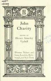 Cover of: John Charity. by Horace Annesley Vachell