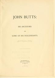 Cover of: John Butts: his ancestors and some of his descendants. by Butts, Allison