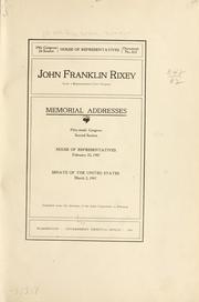 Cover of: John Franklin Rixey (late a representative from Virginia) Memorial addresses Fifty-ninth Congress, second session. by United States. 59th Congress, 2d session