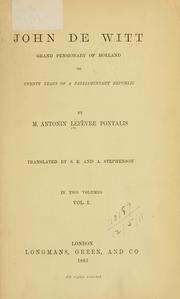 Cover of: John de Witt: grand pensionary of Holland, or; Twenty years of a parliamentary republic