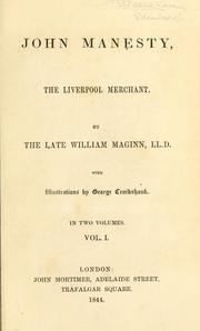 Cover of: John Manesty, the Liverpool merchant. by William Maginn