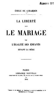 Cover of: La liberté dans le mariage par l'égalité des enfants devant la mère