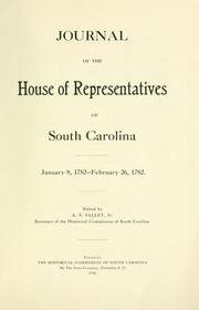 Cover of: Journal of the House of representatives of South Carolina. January 8, 1782-February 26, 1782.