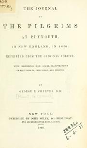 Cover of: The journal of the pilgrims at Plymouth, in New England, in 1620 by [Mourt, G. pseud.]