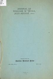 Cover of: Journal of William K. Beall., July-August, 1812 ... by William Kennedy Beall, William Kennedy Beall