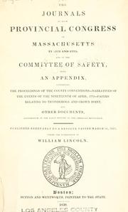 The journals of each Provincial congress of Massachusetts in 1774 and 1775 by Massachusetts (Colony). Provincial congress.