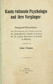 Cover of: Kants rationale Psychologie und ihre Vorgänger. by Luise Cramer