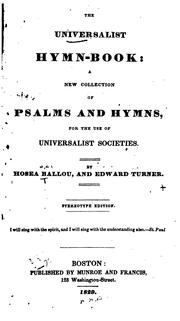 Cover of: The Universalist Hymn-book: A New Collection of Psalms and Hymns, for the Use of Universalist ...