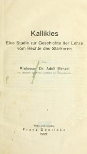 Cover of: Kallikles: eine Studie zur Geschichte der Lehre vom Rechte des Stärkeren.