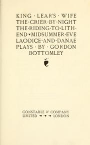 Cover of: King Lear's wife, The crier by night, The riding to Lithend, Midsummer eve, Laodice and Danaë: plays.