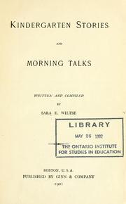 Cover of: Kindergarten stories and morning talks by Sara E. Wiltse
