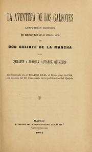 Cover of: La aventura de los galeotes: adaptación escénica del capítulo XXII de la primera parte de Don Quijote de la Mancha