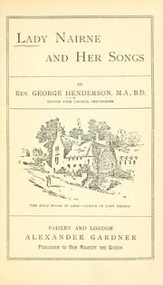 Lady Nairne and her songs by George Henderson