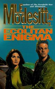 Cover of: The Ecolitan Enigma (Ecolitan Matter) by L. E. Modesitt, Jr.