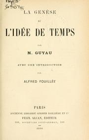 Cover of: La genèse de l'idée de temps by Jean-Marie Guyau