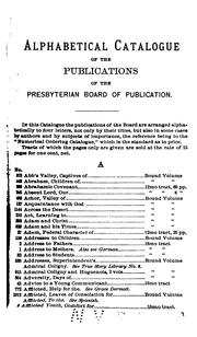 Cover of: Descriptive Catalogue of the Publications of the Presbyterian Board of Publication: With ... by Presbyterian Church in the U.S.A. Board of Publication , Presbyterian Church in the U.S.A, Board of Publication
