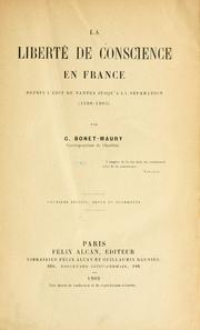 Cover of: liberté de conscience en France depuis l'Édit de Nantes jusqu'à la séparation (1598-1905)