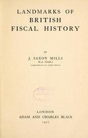 Cover of: Landmarks of British fiscal history | J. Saxon Mills