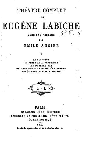 Théâtre complet de Eugène Labiche by Eugène Labiche
