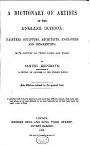 Cover of: A Dictionary of Artists of the English School: Painters, Sculptors, Architects, Engravers and ... by Samuel Redgrave